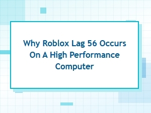 Troubleshooting Roblox Lag on High-Performance Pcs